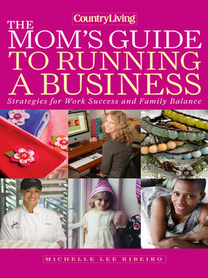 cover image of Country Living the Mom's Guide to Running a Business
